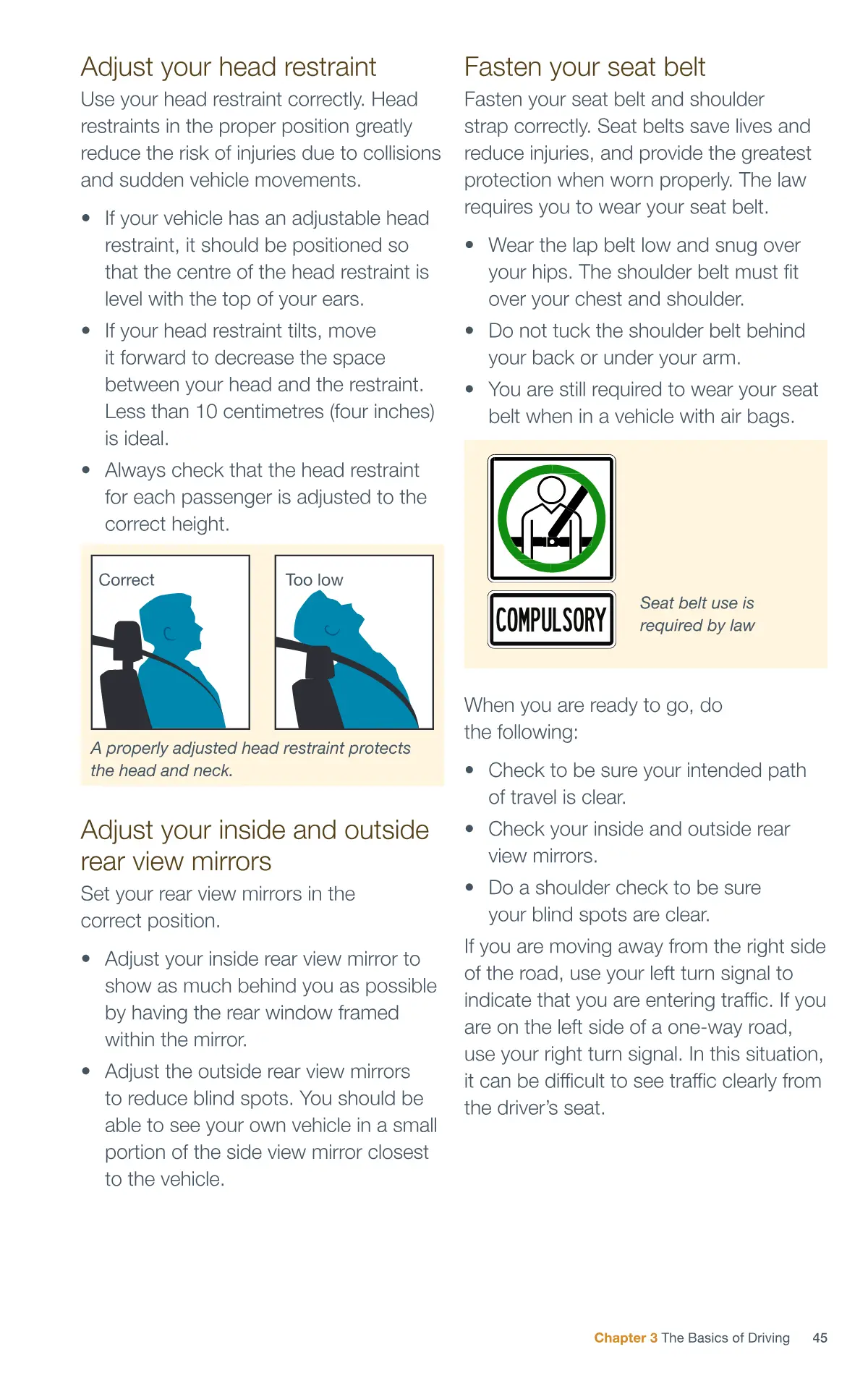 Page 45 of the Alberta Driver’s Guide: Adjust your head restraint; Adjust your inside and outside rear view mirrors; Fasten your seat belt.