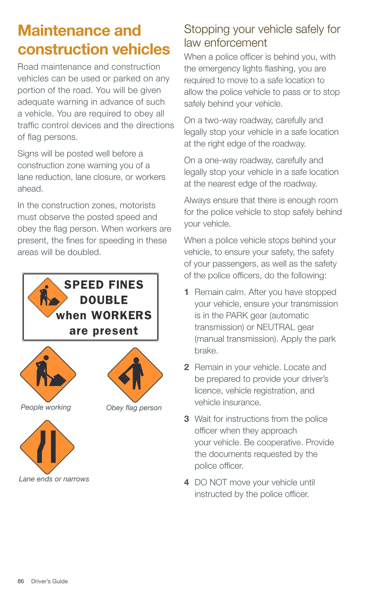 Page 86 of the Alberta Driver’s Guide: Maintenance and construction vehicles; Stopping your vehicle safely for law enforcement.
