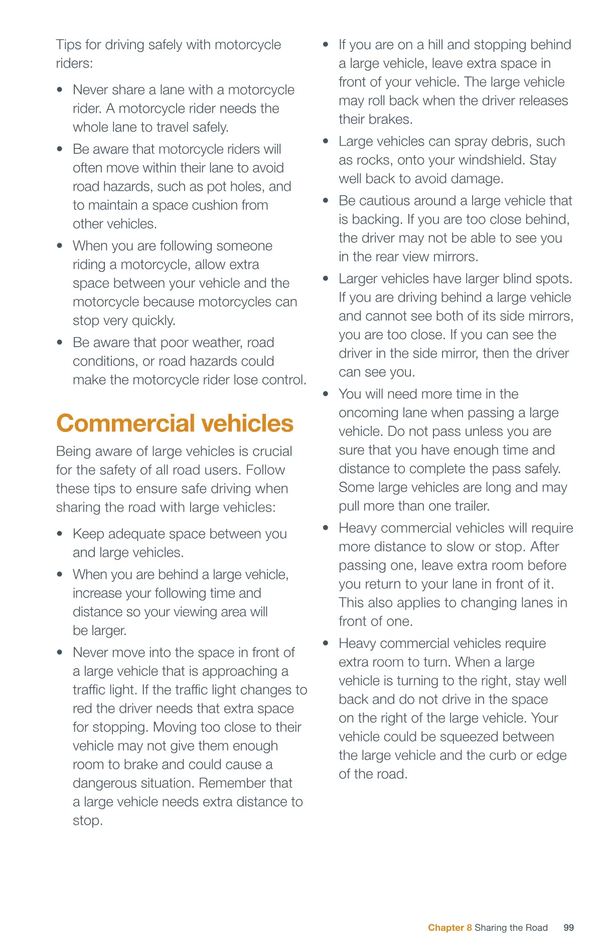 Page 99 of the Alberta Driver’s Guide: Motorcycles; Commercial vehicles.
