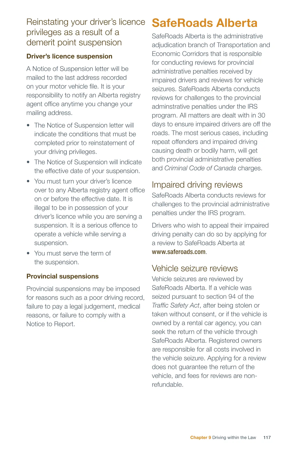 Page 117 of the Alberta Driver’s Guide: Reinstating your driver’s licence privileges as a result of a demerit point suspension; SafeRoads Alberta; Impaired driving reviews; Vehicle seizure reviews.
